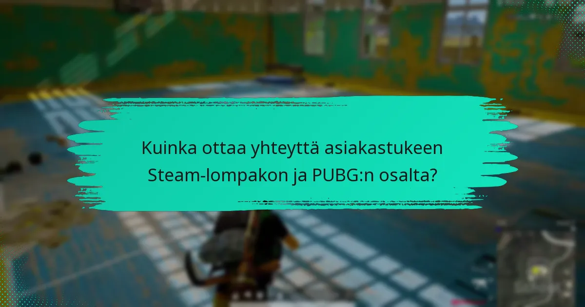 Kuinka ratkaista ongelmia Steam-lompakon kanssa PUBG:ssa?