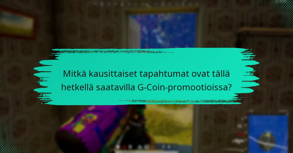 Mitkä ovat rajoitetut tarjoukset G-Coin-promootioissa?
