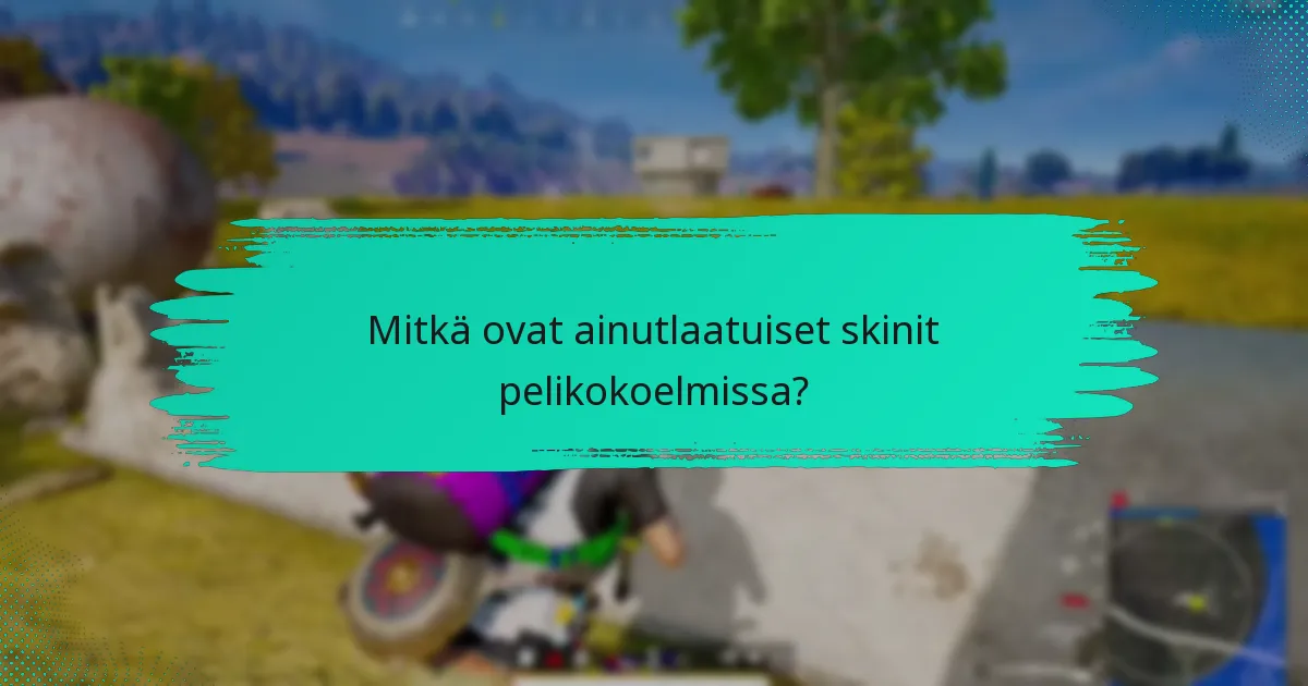 Mitkä alustat tarjoavat ainutlaatuisia skinejä ja tapahtumakohtaisia esineitä?