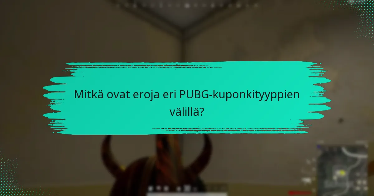 Kuinka PUBG-kuponkit vertautuvat muihin pelitarjouksiin?