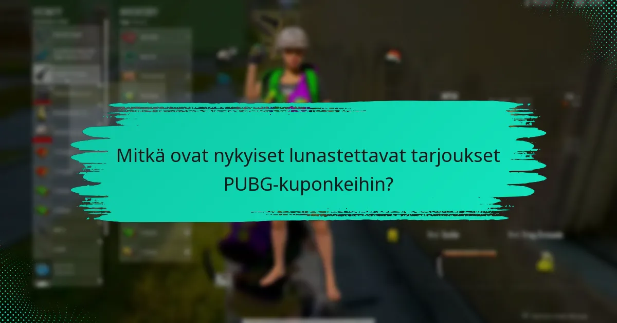 Mitkä ovat yleiset sudenkuopat PUBG-kuponkien käytössä?