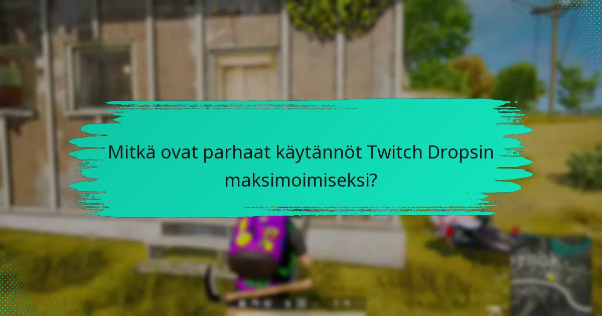 Kuinka Twitch Drops vertautuvat eri alustoilla?