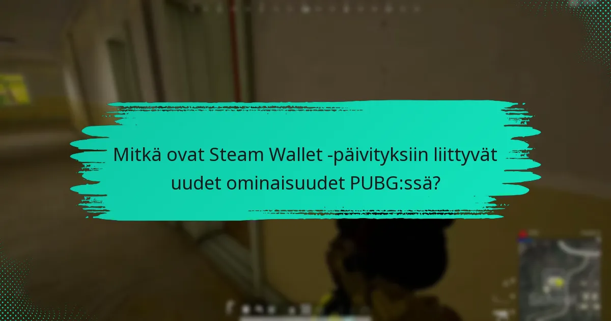 Mitkä yhteisöilmoitukset ovat relevantteja PUBG-pelaajille?