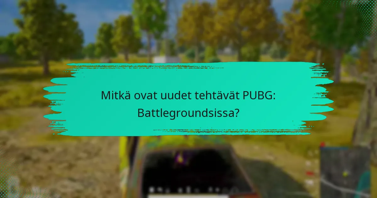 Kuinka uudet tehtävät vertautuvat aikaisempiin tehtäviin?