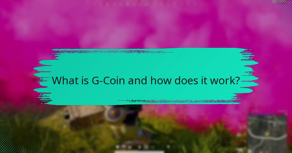 Where can I find support resources for G-Coin?